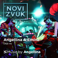 Angellina & Emina Jahovic - Deja Vu 