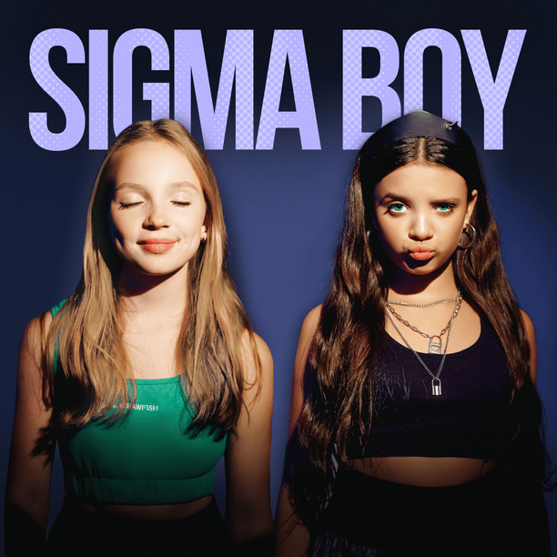Betsy i Maria Yankovskaya - Sigma Boy