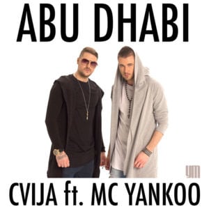 Cvija & MC Yanko - Abu Dhabi