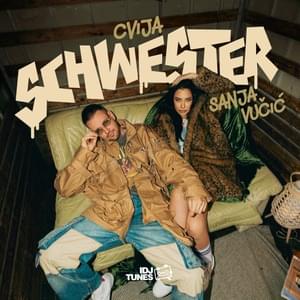Cvija & Sanja Vucic - Schwester 