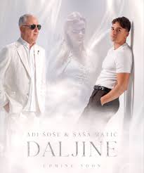 Sasa Matic & Adi Sose - Daljine