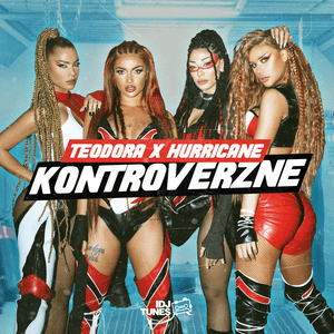 Teodora & Hurricane - Kontroverzne 