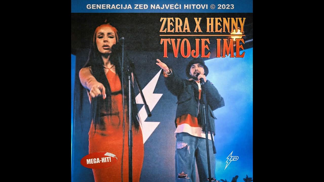 Zera & Henny - Tvoje ime